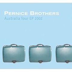 Australia Tour EP 2002 by  The Pernice Brothers 