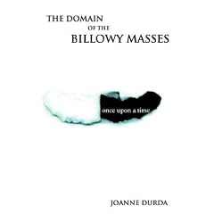 The Domain of the Billowy Masses