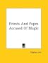Priests and Popes Accused of Magic