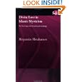 Divine Love in Islamic Mysticism: The Teachings of al-Ghazali and al-Dabbagh (RoutledgeCurzon Sufi) by Binya Abrahamov