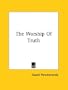 The Worship Of Truth