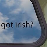 Got Irish? Black Decal Notre Dame Car Truck Window Sticker