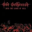 Into the Lungs of Hell
