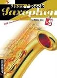 Produkt-Bild: Jazzsaxophon und Rocksaxophon, m. CD-Audio, Version Es: Der leichte Einstieg. Vom ersten Ton bis zur ersten Improvisation. Version E, geeignet f&uuml;r fast alle Alt- und Baritonsaxophone
