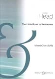 The Little Road to Bethlehem, Christmas Carol, Choral Score with Piano accompaniment for rehearsal only and Mixed Choir by Michael Head