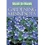 Month-by-Month Gardening in Minnesota: Revised Edition: What to Do Each Month to Have a Beautiful Garden All Year