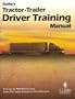 Keller's Tractor-Trailer Driver Training Manual (Based upon the FHWA Model Curriculum, Follows PTDI's required curriculum for PTDI-certified schools)