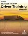 Keller's Tractor-Trailer Driver Training Manual (Based upon the FHWA Model Curriculum, Follows PTDI's required curriculum for PTDI-certified schools)