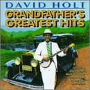 grandfathers greatest hits by david holt