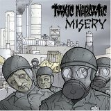 Toxic Narcotic: Misery