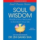 Soul Wisdom: Practical Treasures to Transform Your Life (Soul Power) [AUDIOBOOK] [UNABRIDGED]