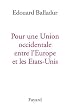 Pour une Union occidentale entre l'Europe et les Etats-Unis