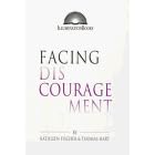 Facing Discouragement (Illumination Books)