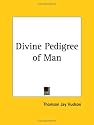 Divine Pedigree of Man