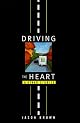 Driving the Heart and Other Stories