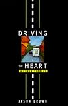 Driving the Heart and Other Stories