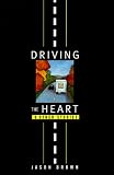 Driving the Heart: And Other Stories