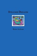 Strange Dreams - Collected Stories & Drawings