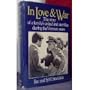 In Love and War: The Story of a Family's Ordeal and Sacrifice During the Vietnam Years