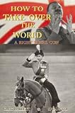 How to Take Over the World: A Right Royal Con
