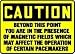 CAUTION BEYOND THIS POINT YOU ARE IN THE PRESENCE OF MAGNETIC FIELDS WHICH MAY A
