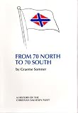 From 70 North to 70 South : a history of the Christian Salvesen fleet