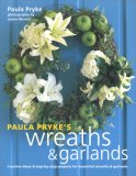 Paula Pryke's Wreaths & Garlands