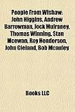 People From Wishaw: John Higgins, Andrew Barrowman, Jock Mulraney, Thomas Winning, Stan Mcewan, Roy Henderson, John Cleland, Bob Mcauley