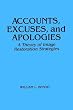Accounts Excuses Apologi: A Theory of Image Restoration Discourse