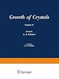 Growth of crystals. Vol.11