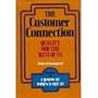 The Customer Connection: Quality for the Rest of Us