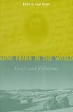 Anne Frank in the World: Essays and Reflections