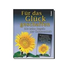 F�r das Gl�ck geschaffen. Die zehn Regeln der Gelassenheit von Papst Johannes XXIII