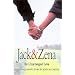Jack and Zena: A True Story of Love and Danger