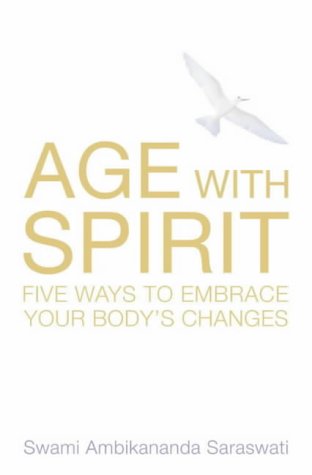 Cover image : Age With Spirit: Five Ways to Embrace Change in Your Life