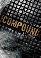 Compound, The