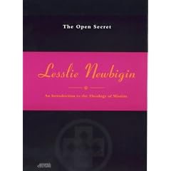 The Open Secret: Introduction to the Theology of Mission