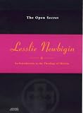 The Open Secret: Introduction to the Theology of Mission