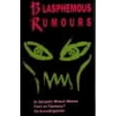 Blasphemous Rumours: Is Satanic Ritual Abuse Fact or Fantasy? - An Investigation
