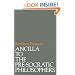 Ancilla to Pre-Socratic Philosophers: A Complete Translation of the Fragments in Diels, Fragmente der Vorsokratiker