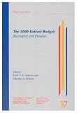 The 2000 Federal Budget: Retrospect and Prospect (John Deutsch Institute for the Study of Economic Policy)
