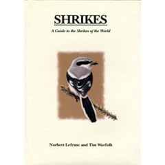Shrikes: A Guide to the Shrikes of the World