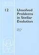 Unsolved Problems in Stellar Evolution (Space Telescope Science Institute Symposium Series)
