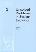 Unsolved Problems in Stellar Evolution (Space Telescope Science Institute Symposium) (Space Telescope Science Institute Symposium Series)