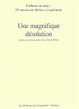 Revue Editions de l'Amandier  / Une magnifique désolation