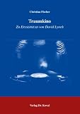 Produkt-Bild: Traumkino: Zu Eraserhead von David Lynch