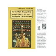 Das Geld als Zauberstab und die Macht der internationalen Finanzm�rkte