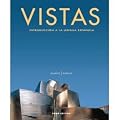 Vistas: Introduccion a la lengua espanola - Student Edition