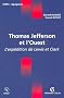 Thomas Jefferson et l'Ouest : L'exp�dition de Lewis et Clark