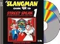 The Slangman Guide to Street Speak 1 (2 Audio CD Set) (Slangman Guides)